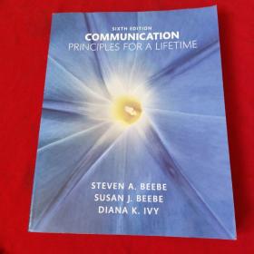 COMMUNICATION PRINCIPLES FOR A LIFETIME：SIXTH EDITION