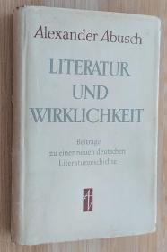 徳文書 Literatur und Wirklichkeit. Beitr?ge zu einer neuen deutschen Literaturgeschichte. von Alexander Abusch (Autor)