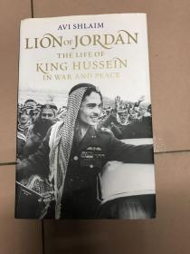 Lion of Jordan - the Life of King Hussein in War and Peace