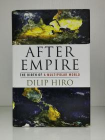 《帝国之后：多极化世界的诞生》     After Empire The Birth of a Multipolar World by Dilip Hiro（国际政治）英文原版书