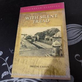 WITH SILENT TREAD 無聲的腳步聲