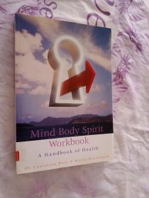 MIND BODY SPIRIT WORKBOOK A HANDBOOK OF HERLTH 身心精神手册，健康手册