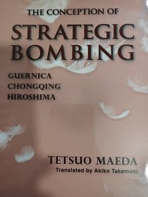 THE CONCEPTION OF STRATEGIC BOMBING