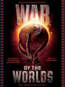 War of the Worlds: The Shooting Script 世界大战 电影