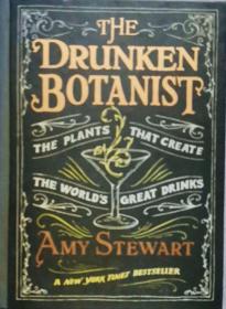 The Drunken Botanist: The Plants That Created the Worlds Great Drinks英文原版精装
