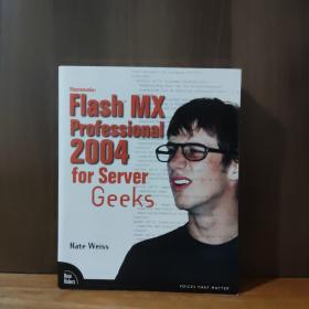 Macromedia Flash MX Professional 2004 For Server Geeks【 英文原版】