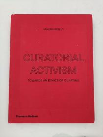 Curatorial Activism: Towards an Ethics of Curating