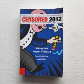 Censored 2012: Sourcebook for the Media Revolution  2012审查版：媒体革命的资料手册 (英文原版）