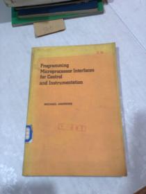 programming microprocessor interfaces for control and instrumentation(馆藏）