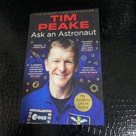 【进口原版】Ask an Astronaut: My Guide to Life in Space .