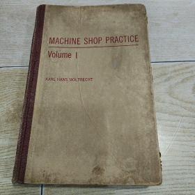 机械车间实习（第一卷）MACHINE SHOP PRACTICE Volume 1（英文原版）