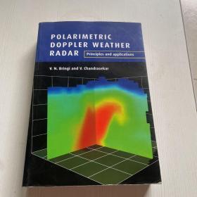 Polarimetric Doppler Weather Radar: Principles and Applications