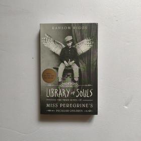 Library of Souls：The Third Novel of Miss Peregrine's Peculiar Children