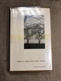Time in Ezra Pound's Work 庞德作品中的时间【北卡罗来纳大学出版社精装本，英文版】馆藏书