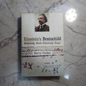 Einstein's Brainchild  Relativity Made Relativel 爱因斯坦的相对论思想是相对论
