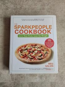 The SparkPeople Cookbook: Love Your Food, Lose the Weight