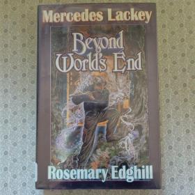 Beyond World's End  Mercedes Lackey & Rosemary Edghill  英语进口原版小说