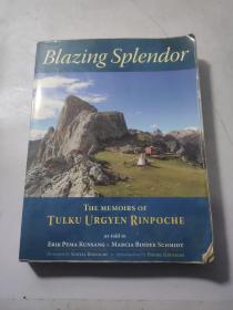 Blazing Splendor : The Memoirs of Tulku Urgyen Rinpoche