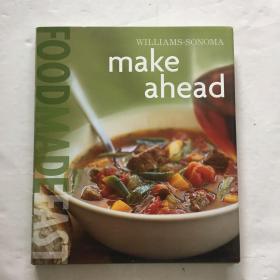 Williams-Sonoma: Make Ahead: Food Made Fast 威廉姆斯-索诺玛：提前：快速制作食物 英文食谱 英文菜谱 精装