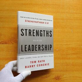 Strengths-Based Leadership：Great Leaders, Teams, and Why People Follow  大32开 精装【内页干净】