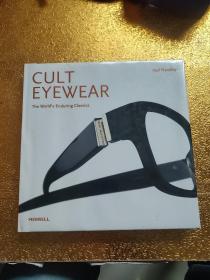 Cult Eyewear: The World\\\s Enduring Classics