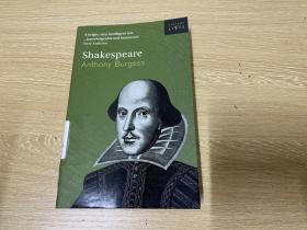 Shakespeare     安东尼·伯吉斯《莎士比亚传》，学者写的莎士比亚传不胜数，作家写的莎士比亚传相当罕见，作者是著名作家，写的《发条橙子》拍过电影，并很早就有中译，和1984一样早成为专有名词
