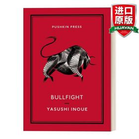 英文原版 Bullfight 斗牛 井上靖 Pushkin收藏版 英文版 进口英语原版书籍