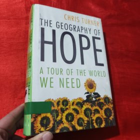 The Geography of Hope: A Tour of the World We Need【16开，精装】