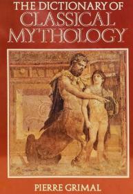 The Dictionary Of Classical Mythology英文原版精装