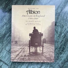 Return to Albion : Americans in England 1760-1940（回到阿尔比恩：美国人在英国1760-1940）