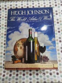 The World Atlas of Wine: A Complete Guide to the Wines and Spirits of the World