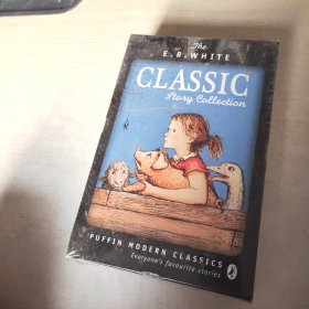 E.B. White Classic Story Collection 《E.B.怀特经典故事集》（夏洛特的网、精灵鼠小弟、吹小号的天鹅）9780141343433
