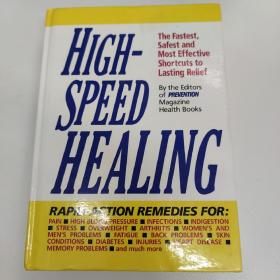 High-Speed Healing: The Fastest, Safest and Most Effective Shortcuts to Lasting Relief【高速治疗，英文原版，16开精装本】