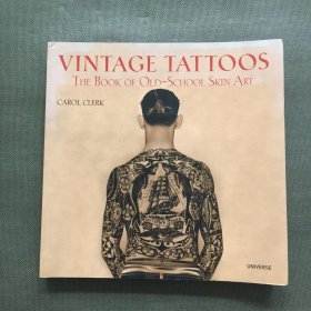 Vintage Tattoos : The Book of Old-School Skin Art