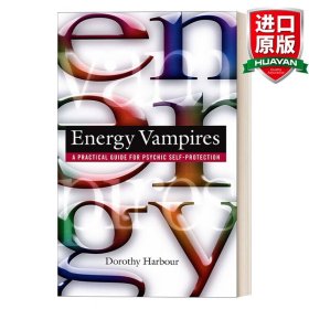 英文原版 Energy Vampires: A Practical Guide for Psychic Self-Protection (Original) 能量吸血鬼:心灵自我保护实用指南 Dorothy Harbour 英文版 进口英语原版书籍