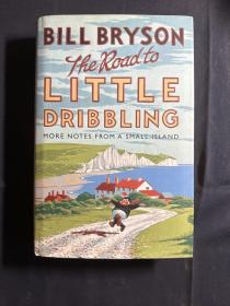 The Road to Little Dribbling：More Notes from a Small Island