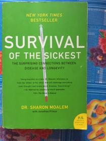 Survival of the Sickest：The Surprising Connections Between Disease and Longevity