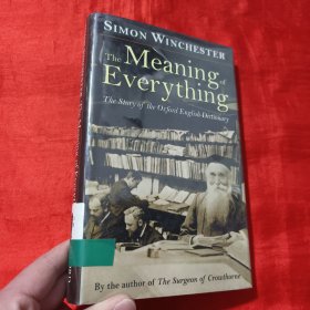 The Meaning of Everything：The Story of the Oxford English Dictionary 【大32开，精装】