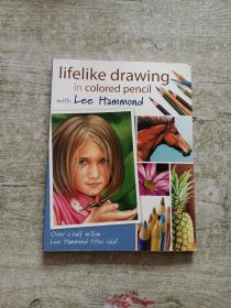 Lifelike Drawing in Colored Pencil with Lee Hammond