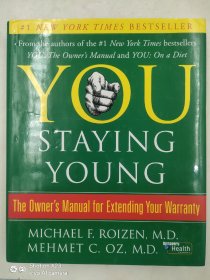 You: Staying Young : The Owner's Manual for Extending Your Warranty