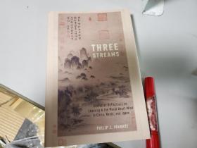 Three Streams: Confucian Reflections on Learning and the Moral Heart-Mind in China, Korea, and Japan