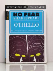 《奥赛罗》 别怕莎士比亚系列   古英语现代英语对照版  No Fear Shakespeare Othello Shakespeare Side-by-Side Plain English  英文原版书