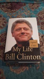 【签名本】美国前总统 比尔·克林顿 签名自传《我的生活》附保真证书