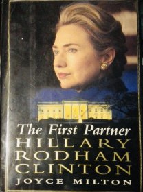 The First Partner: Hillary Rodham Clinton精装英文原版