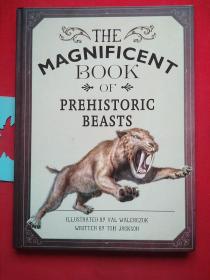 THE MAGNIFICENT BOOK OF PREHISTORIC BEASTS,

ILLUSTRATED BY VAL WALERCZUK WRITTEN BY TOM JACKSON