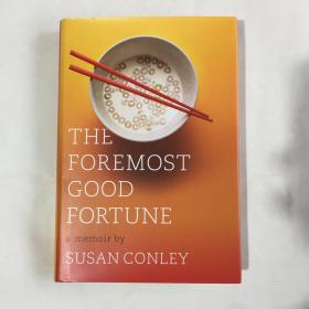The Foremost Good Fortune  英文原版傳記小說   精裝 毛邊本