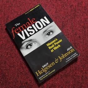 The Female Vision: Women's Real Power at Work