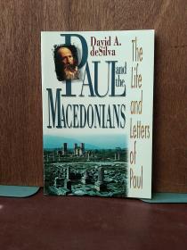 Paul and the Macedonians: the Life and Letters of Paul【大32开本，包邮】