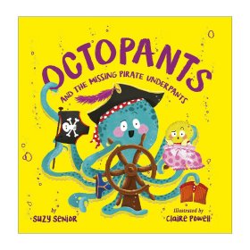 Octopants and the Missing Pirate Underpants 章鱼和失踪的海盗内裤 儿童精装绘本 Claire Powell