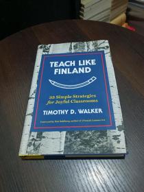 WALKER TEACH LIKE FINLAND沃克像芬兰一样教书【精装 英文原版】